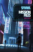The Sprawl: Mission Files