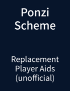 Ponzi Scheme Player Aids (Unofficial)