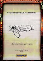 Gregorius21778: 20 Malfunctions for Futuristic Energy Weapons