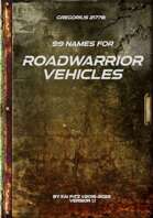 Gregorius21778: 99 names for Roadwarrior Vehicles