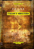 Gregorius21778: Failed Fallout Shelters
