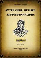 Gregorius´Notes: On the Weird, Mutated and Post-Apocalyptic