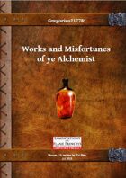 Gregorius21778: Works and Misfortunes of ye Alchemist