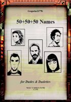 Gregorius21778: 50+50+50 Names for Dudes & Dudettes