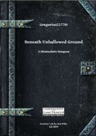 Gregorius21778: Beneath Unhallowed Ground