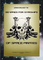 Gregorius21778: 99 Names for Starships: Space-Pirates