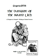 Gregorius21778: Dungeon of the Bound Lich