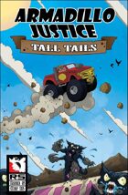 Armadillo Justice:Tall Tails #5