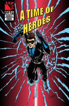 A Time of Heroes Issue #1