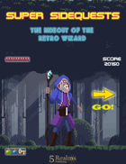 Super Sidequests: The Hideout of the Retro Wizard