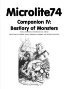 Microlite74 Companion IV: Bestiary of Monsters