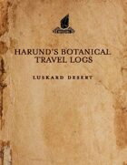 Harund's Botanical Travel Logs: The Luskard Desert