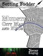 Mudstead - City Map and NPCs
