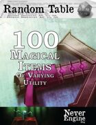 100 Magical Items of Varying Utility