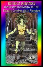 Khara Khang's Random Rainbow Maze: Deadly Combat: deluxe Tunnels & Trolls