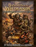 Bandits of the Wildlands: A Combat Tutorial Adventure