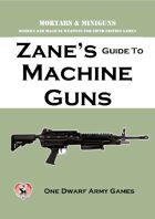 Zane's Guide to Machine Guns