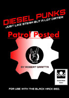 Diesel Punks: Patrol Posted