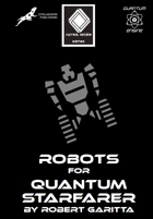 Robots for Quantum Starfarer