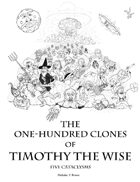 100 Clones of Timothy the Wise