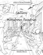 The Gallery of Wondrous Sundries
