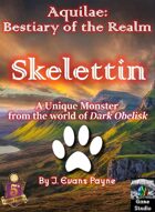 Skelettin (Aquilae: Bestiary of the Realm; 5E)