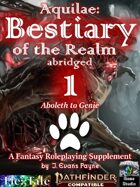 Aquilae: Bestiary of the Realm Abridged, Vol 1 (Pathfinder Second Edition)
