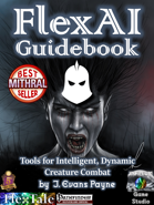 FlexAI Guidebook (system neutral/5E/Pathfinder/P2E/OSR)
