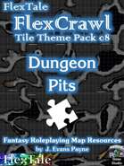 FlexTale FlexCrawl Tile Theme Pack DNG-08: Dungeon Pits