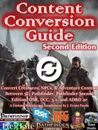 Content Conversion Guide Second Edition (Pathfinder / 5E / P2E / OSR / DCC / d20 3.5 / AD&D 2e)
