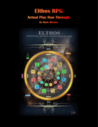 Elthos RPG - Actual Play Run Through