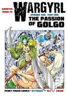 Wargyrl #2: The Passion Of Golgo Part One