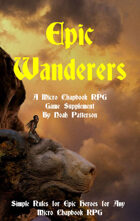 Epic Wanderers: A Micro Chapbook RPG Supplement