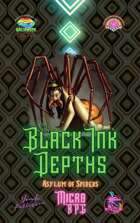 Asylum of Spiders (Black Ink Depths 2)