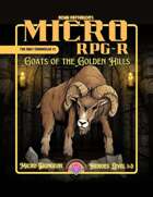 Goats of the Golden Hills (Micro RPG-R Micro Dungeon)