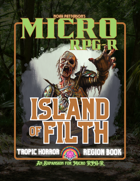 Micro RPG-R: Island of Filth!