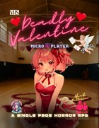 Deadly Valentine (Micro Player)