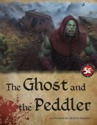 The Ghost and the Peddler (5e)