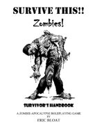 SURVIVE THIS!! - Zombies!  Survivor's Handbook - PWYW