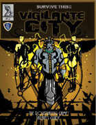 SURVIVE THIS!! Vigilante City - Villain's Guide