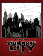 Tales from Vigilante City - Short Fiction Collection for SURVIVE THIS!! Vigilante City