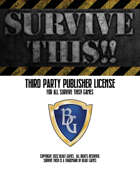 SURVIVE THIS!!  Third Party LICENSE