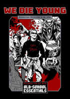 We Die Young for Old-School Essentials - Core Book