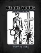 SURVIVE THIS!! We Die Young - Adventure - We're on a mission from God