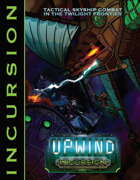 Upwind: Incursion