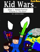Kid Wars - Volume 1, Saga 1