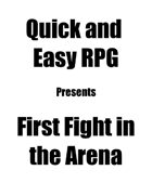 First Fight in the Arena