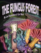 The Fungus Forest