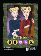 Dr. Lucky's Button Murderers: Rose & Lily Sutclyffe