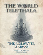The Unlawful Liaison - A Tele'Thala Mini Adventure